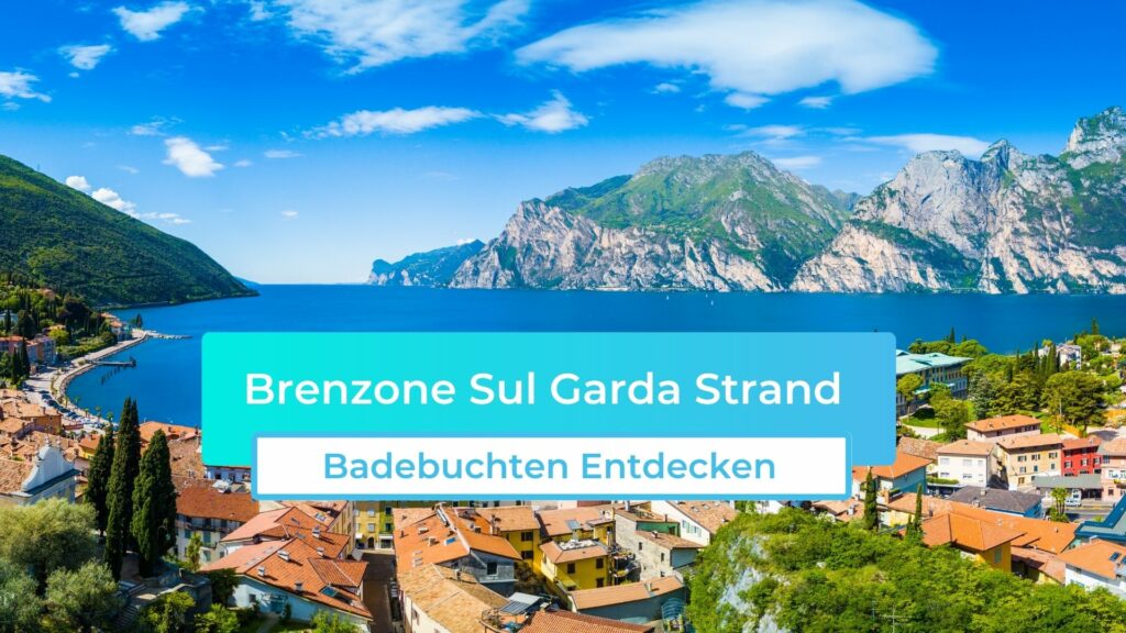 Brenzone sul Garda Strand und Badebuchten entdecken