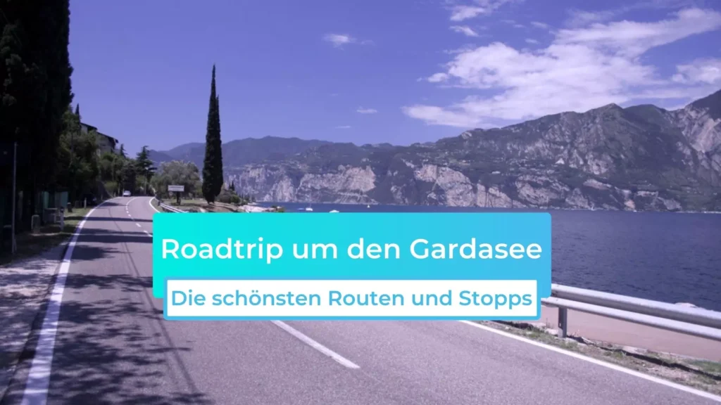 Roadtrip um den Gardasee Titelbild