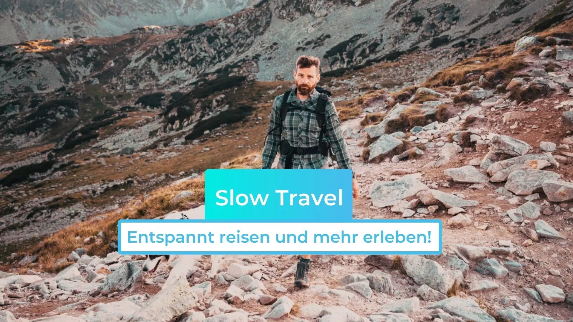 Slow Travel: Entspannt reisen und mehr erleben!